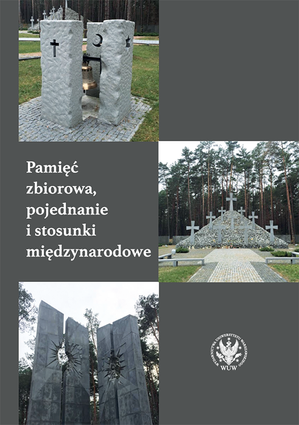 Pamięć zbiorowa, pojednanie i stosunki międzynarodowe – EBOOK