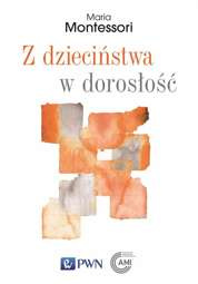 Z dzieciństwa w dorosłość