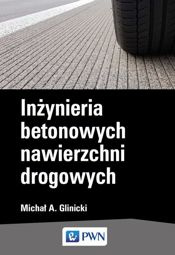 Inżynieria betonowych nawierzchni drogowych - epub