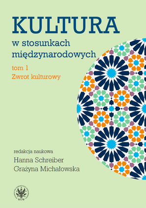 Kultura w stosunkach międzynarodowych. Tom 1. Zwrot kulturowy – PDF