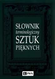 Słownik terminologiczny sztuk pięknych