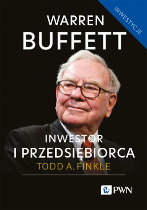 Warren Buffett: inwestor i przedsiębiorca