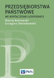 Przedsiębiorstwa państwowe we współczesnej gospodarce