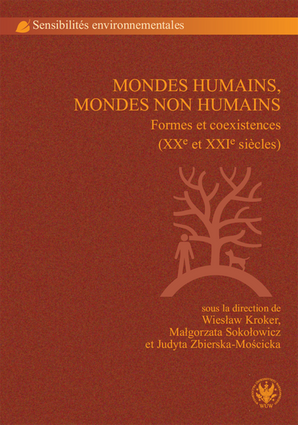 Mondes humains, mondes non humains. Formes et coexistences (XX<sup>e</sup> et XXI<sup>e</sup> siècles) (EBOOK)