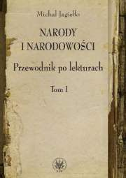 Narody i narodowości. Przewodnik po lekturach. Tom I - PDF