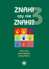 Znaki czy nie znaki? Tom 3. Struktura i semantyka  utworów lirycznych