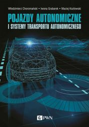 Pojazdy autonomiczne i systemy transportu autonomicznego - epub