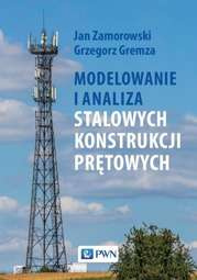 Modelowanie i analiza stalowych konstrukcji prętowych - epub