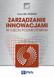 Zarządzanie innowacjami w ujęciu podmiotowym - epub