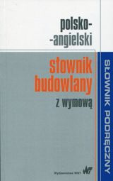 Polsko-angielski słownik budowlany z wymową