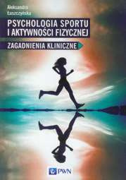 Psychologia sportu i aktywności fizycznej - epub