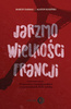 Jarzmo wielkości Francji