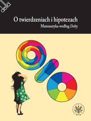 O twierdzeniach i hipotezach. Matematyka według Delty – EBOOK