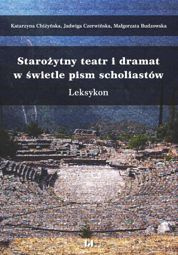 Starożytny teatr i dramat w świetle pism scholiastów - pdf