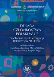 Dekada członkostwa Polski w UE. Społeczne skutki emigracji Polaków po 2004 roku – EBOOK