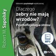 Dlaczego zebry nie mają wrzodów - mp3