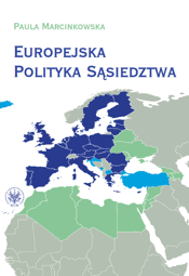Europejska Polityka Sąsiedztwa. Unia Europejska i jej sąsiedzi - wzajemne relacje i wyzwania – PDF