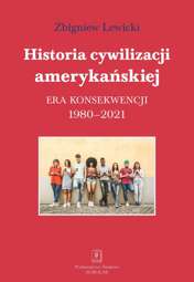 Historia cywilizacji amerykańskiej 1980-2021