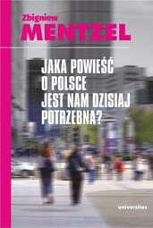 Jaka powieść o Polsce jest nam dzisiaj potrzebna - epub