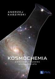 Kosmochemia Ewolucja i budowa Wszechświata - epub