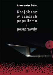 Krajobraz w czasach populizmu i postprawdy – EBOOK