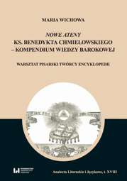 Nowe Ateny ks. Benedykta Chmielowskiego – kompendium wiedzy barokowej - pdf