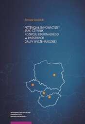 Potencjał innowacyjny jako czynnik rozwoju regionalnego w państwach Grupy Wyszehradzkiej - pdf