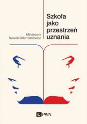 Szkoła jako przestrzeń uznania - epub