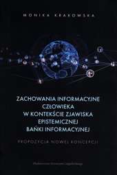 Zachowania informacyjne człowieka w kontekście zjawiska epistemicznej bańki informacyjnej