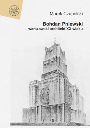 Bohdan Pniewski - warszawski architekt XX wieku - PDF