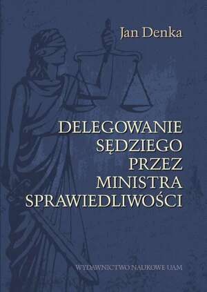 Delegowanie sędziego przez Ministra Sprawiedliwości