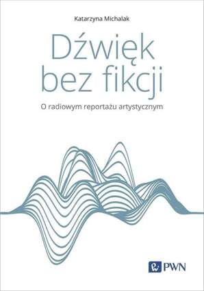 Dźwięk bez fikcji