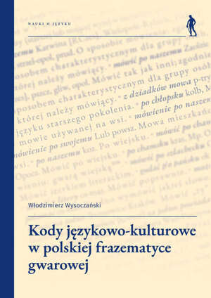 Kody językowo-kulturowe w polskiej frazematyce gwarowej