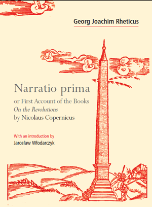 Narratio prima or First Account of the Books On the Revolution by Nicolaus Copernicus (PDF)