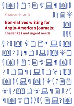 Non-natives writing for Anglo-American journals: Challenges and urgent needs – EBOOK