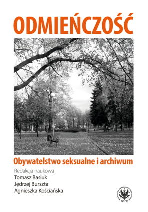 Odmieńczość. Obywatelstwo seksualne i archiwum (EBOOK)