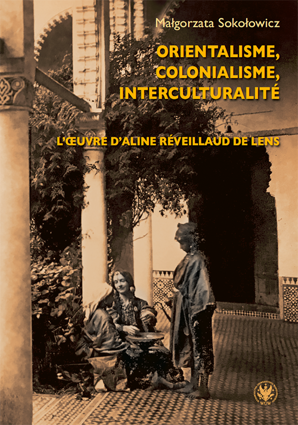 Orientalisme, colonialisme, interculturalité. L’œuvre d’Aline Réveillaud de Lens – EBOOK