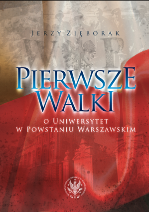 Pierwsze walki o Uniwersytet w Powstaniu Warszawskim – PDF