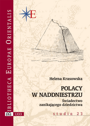 Polacy w Naddniestrzu. Świadectwo zanikającego dziedzictwa