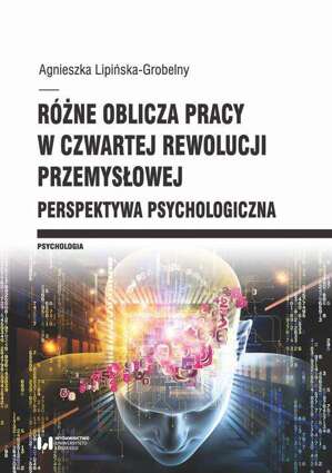 Różne oblicza pracy w czwartej rewolucji przemysłowej - pdf