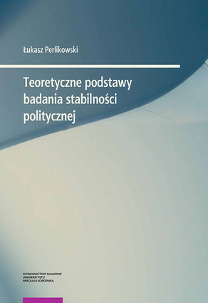 Teoretyczne podstawy badania stabilności politycznej