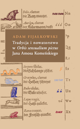 Tradycja i nowatorstwo w Orbis sensualium pictus Jana Amosa Komeńskiego (PDF)