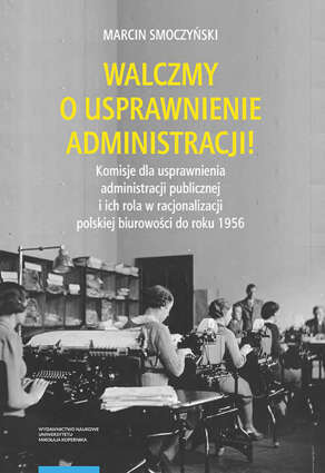 Walczmy o usprawnienie administracji!