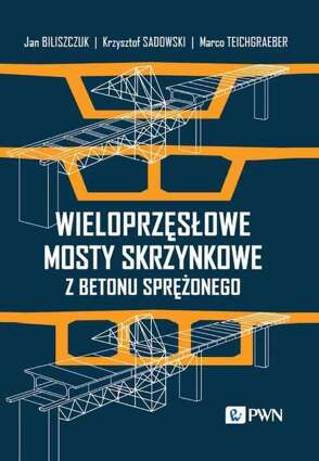 Wieloprzęsłowe mosty skrzynkowe z betonu sprężonego