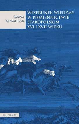 Wizerunek wiedźmy w piśmiennictwie staropolskim XVI i XVII wieku - epub