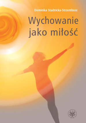 Wychowanie jako miłość