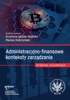 Administracyjno-finansowe konteksty zarządzania. Wybrane zagadnienia – PDF 