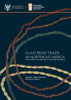 Glass bead trade in Northeast Africa. The evidence from Meroitic and post-Meroitic Nubia. PAM Monograph Series 10 – PDF