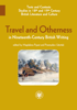 Travel and Otherness in Nineteenth-Century British Writing