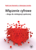 Włączenie cyfrowe – droga do reintegracji społecznej